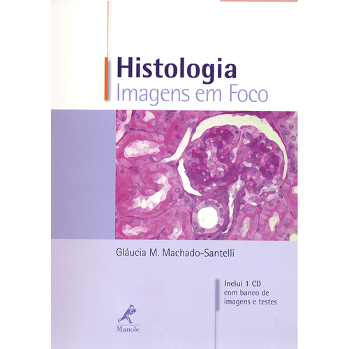 Histologia: Imagens em foco – 1ª EDIÇÃO