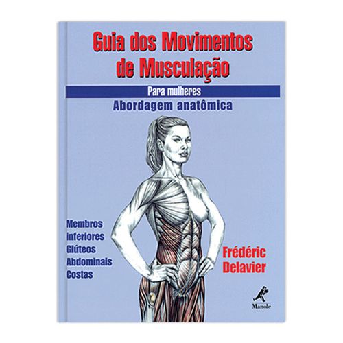 Guia dos Movimentos de Musculação para Mulheres – 1ª Edição