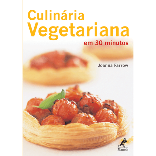 Culinária Vegetariana em 30 minutos – 1ª Edição