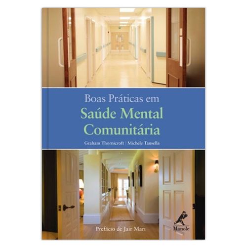 Boas Práticas em Saúde Mental Comunitária - 1ª EDIÇÃO