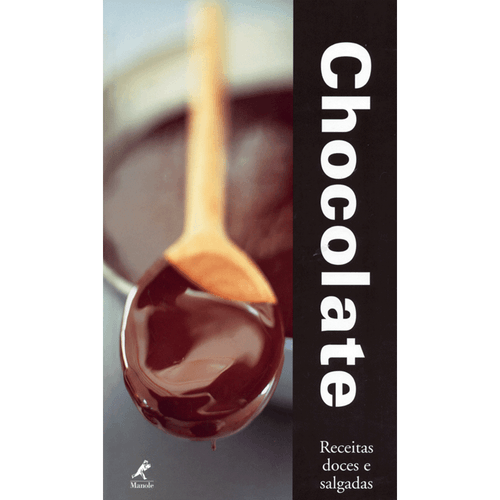 Chocolate: Receitas Doces e Salgadas – 1ª EDIÇÃO