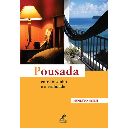 Pousada: Entre o Sonho e a Realidade – 1ª EDIÇÃO