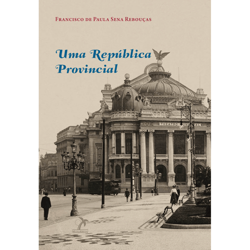 Uma República Provincial – 1ª Edição