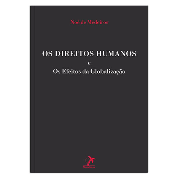 os-direitos-humanos-e-os-efeitos-da-globalizacao-1-edicao