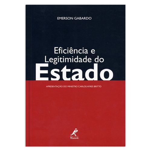 Eficiência e Legitimidade do Estado – 1ª EDIÇÃO