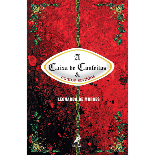 A Caixa de Confeitos & Contos Sortidos – 1ª Edição