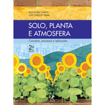 Solo-Planta-e-Atmosfera--Conceitos-processos-e-aplicacoes---2ª-EDICAO