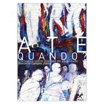 ate-quando-ensaios-sobre-dilemas-da-atualidade-1-edicao