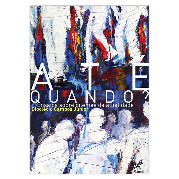 ate-quando-ensaios-sobre-dilemas-da-atualidade-1-edicao