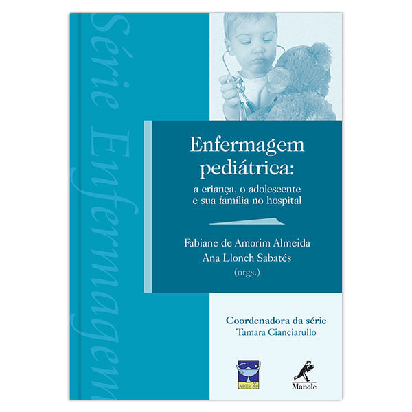 enfermagem-pediatrica-a-crianca-o-adolescente-e-sua-familia-no-hospital-1-edicao
