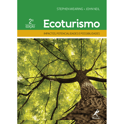 Ecoturismo: Impactos, potencialidades e possibilidades – 2ª EDIÇÃO