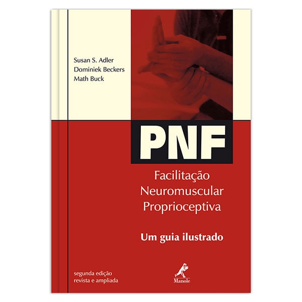 pnf-facilitacao-neuromuscular-proprioceptiva-um-guia-ilustrado-2-edicao