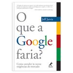 o-que-a-google-faria-1-edicao
