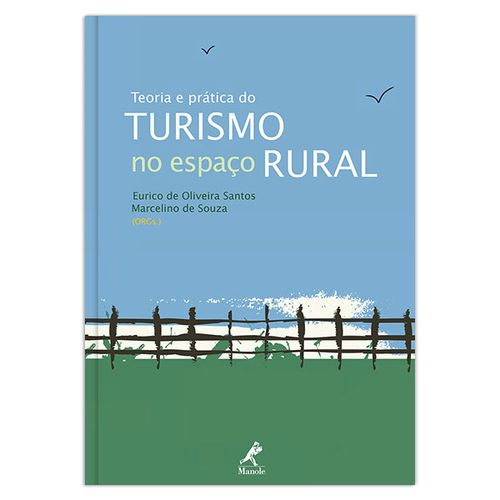 Teoria e prática do turismo no espaço rural – 1ª EDIÇÃO