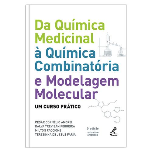 Da Química Medicinal à Quimica Combinatória e Modelagem Molecular – 2ª EDIÇÃO