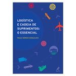 logistica-e-cadeia-de-suprimentos-o-essencial-1-edicao