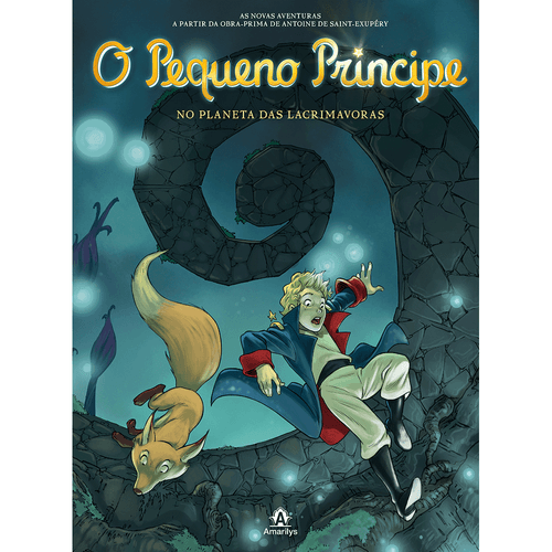 O Pequeno Príncipe,  - No Planeta das Lacrimavoras - Volume 13