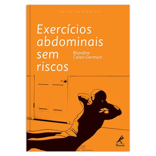 Exercícios abdominais sem riscos – 1ª EDIÇÃO