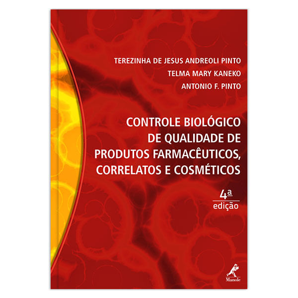 controle-biologico-de-qualidade-de-produtos-farmaceuticos-correlatos-e-cosmeticos-4-edicao