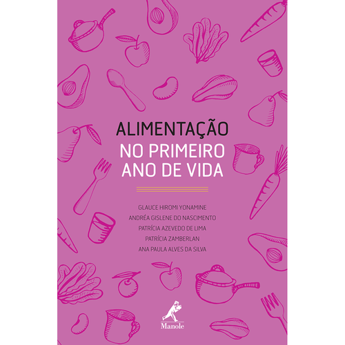 Alimentação no Primeiro Ano de Vida – 1ª EDIÇÃO