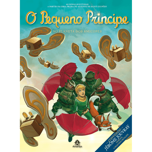 O Pequeno Príncipe - No Planeta dos Amicopes - Volume 7