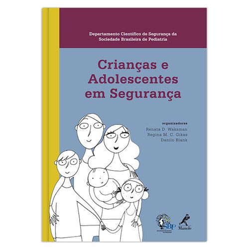 Crianças e Adolescentes em Segurança – 1ª EDIÇÃO