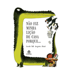 Nao-fiz-minha-licao-de-casa-porque...