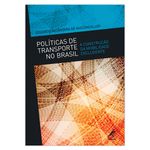 politicas-de-transporte-no-brasil-a-construcao-da-mobilidade-excludente-1-edicao