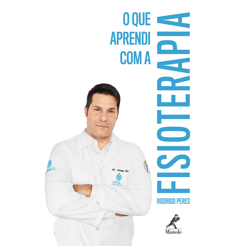 O que aprendi com a Fisioterapia – 1ª EDIÇÃO