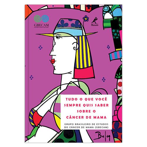 Tudo o que você sempre quis saber sobre o câncer de mama – 1ª Edição