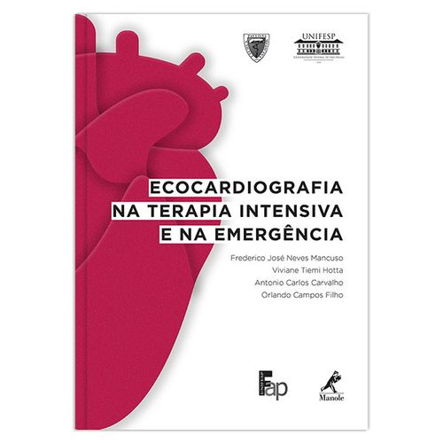 Ecocardiografia na Terapia Intensiva e na Emergência – 1ª Edição