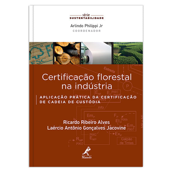 certificacao-florestal-na-industria-aplicacao-pratica-da-certificacao-de-cadeia-de-custodia-1-edicao