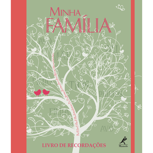 Minha família: Livro de recordações – 1ª EDIÇÃO
