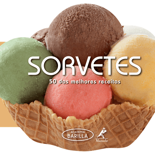 Sorvetes: 50 das melhores receitas – 1ª EDIÇÃO