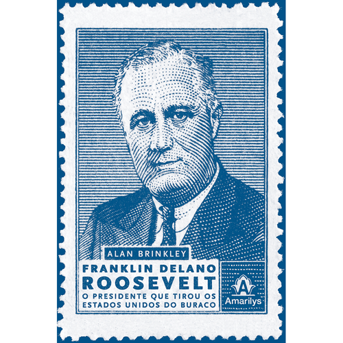 Franklin Delano Roosevelt – 1ª EDIÇÃO