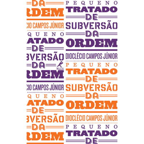 Pequeno Tratado de Subversão da Ordem 1ª Edição