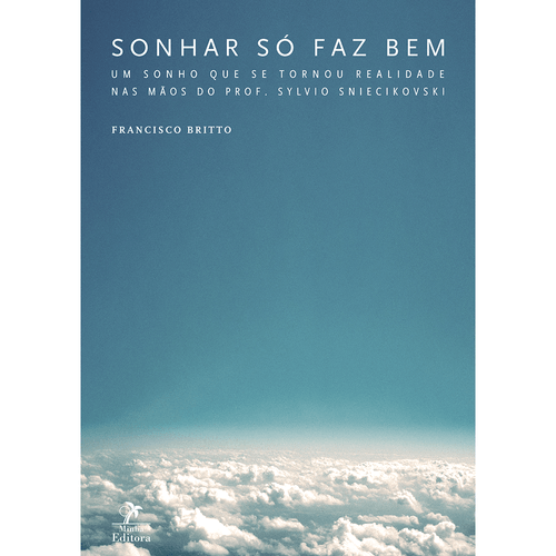 Sonhar só faz bem – 1ª EDIÇÃO