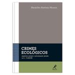 crimes-ecologicos-aspectos-penais-e-processuais-penais-lei-n-9605-98-1-edicao