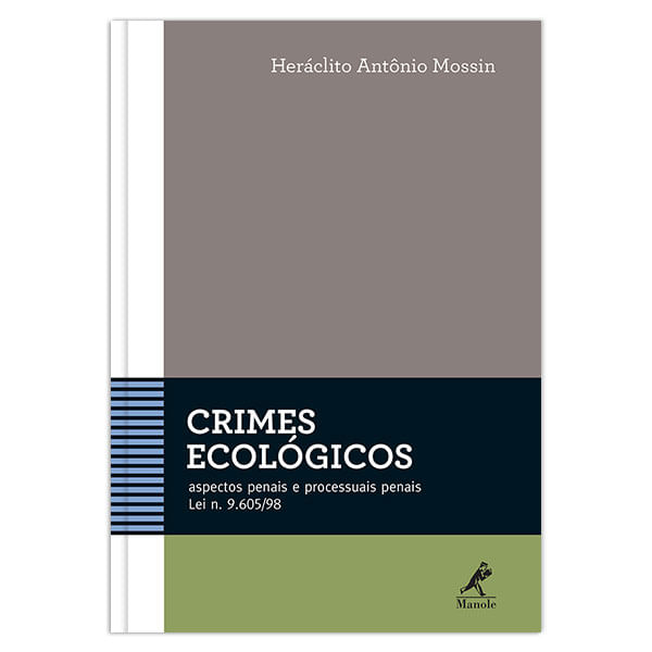 crimes-ecologicos-aspectos-penais-e-processuais-penais-lei-n-9605-98-1-edicao