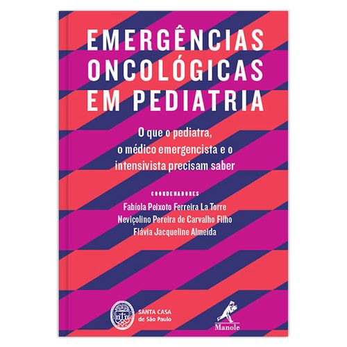 Emergências oncológicas em pediatria – 1ª EDIÇÃO