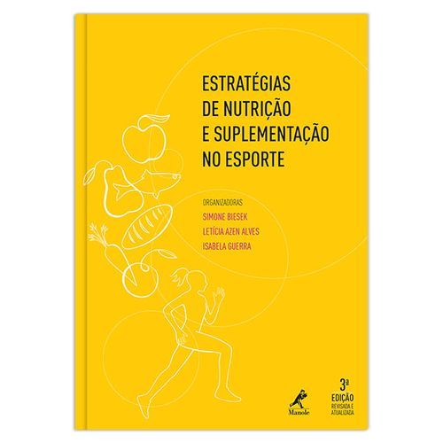 Estratégias de nutrição e suplementação no esporte – 3ª EDIÇÃO