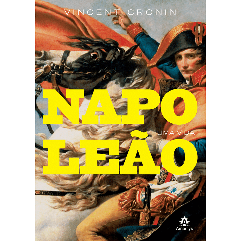 Napoleão Bonaparte - - Biografias - Magazine Luiza