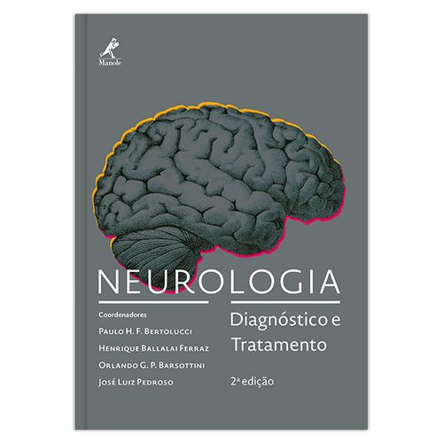 Neurologia: diagnóstico e tratamento – 2ª EDIÇÃO