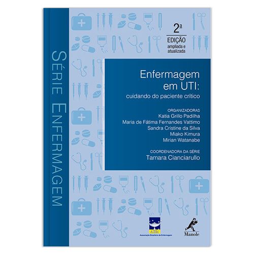 Enfermagem em UTI: Cuidando do paciente crítico – 2ª EDIÇÃO