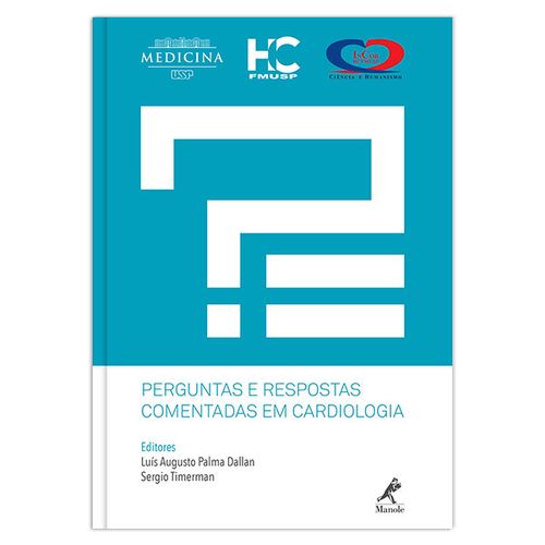 Perguntas e respostas comentadas em cardiologia – 1ª EDIÇÃO