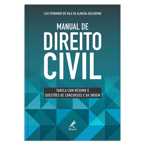 Manual de direito civil: Tabela com resumo e questões de concursos e da Ordem – 1ª EDIÇÃO