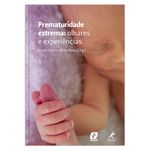 prematuridade-extrema-olhares-e-experiencias-1-edicao