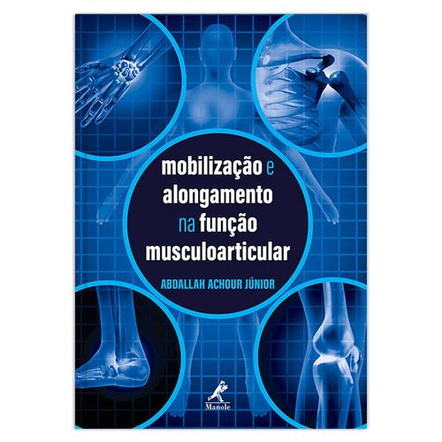 Mobilização e alongamento na função musculoarticular  – 1ª EDIÇÃO