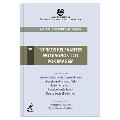 Tópicos Relevantes no Diagnóstico por Imagem 1ª Edição