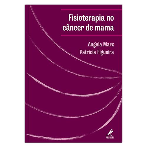 Fisioterapia no câncer de mama 1ª Edição